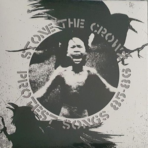 Stone the crowz protest - crowz, songs