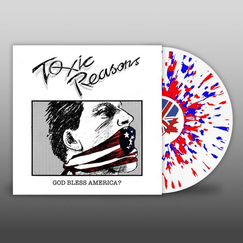 Toxic reasons god bless - toxic,